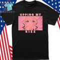 Upping My Rizz Shirt