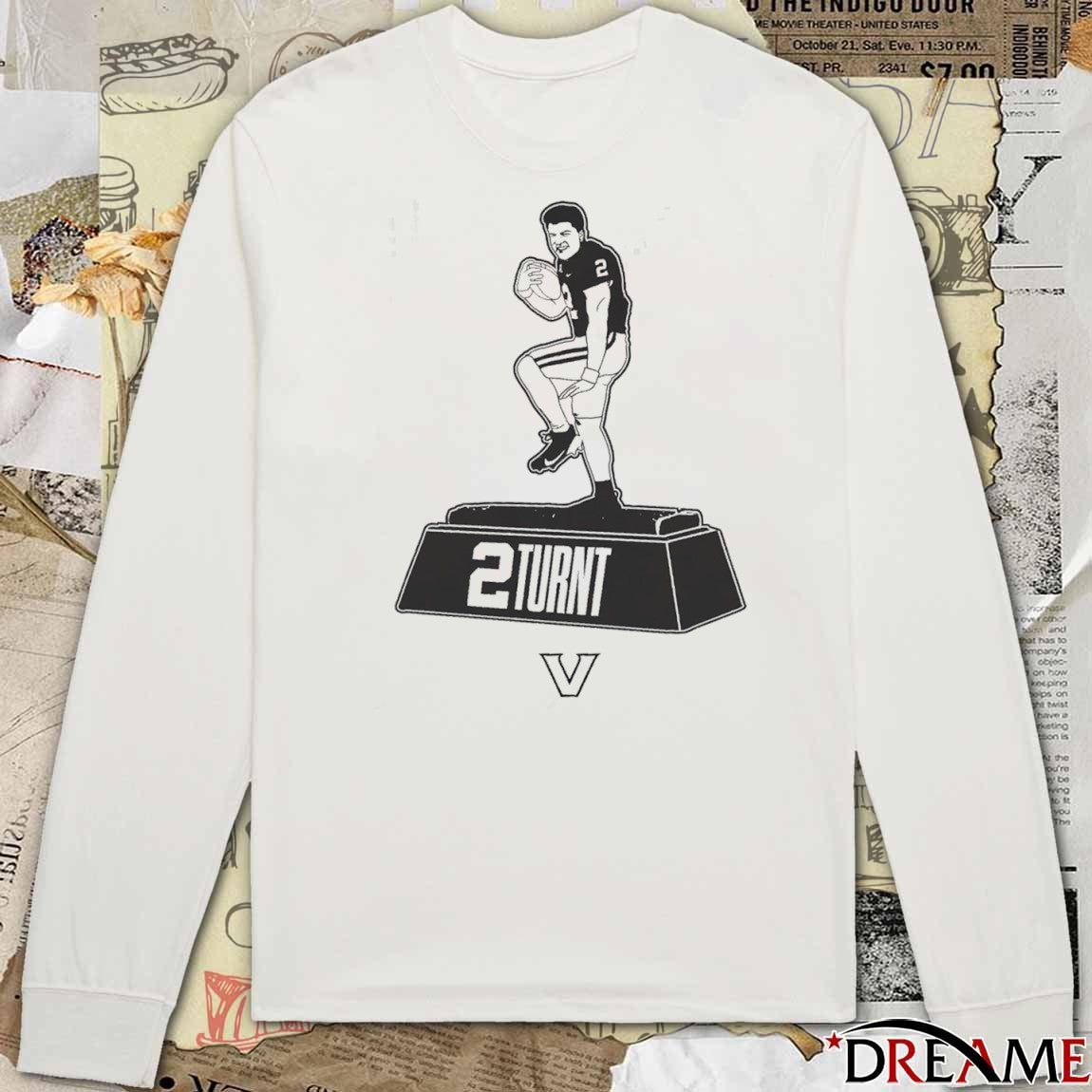 Vanderbilt University Commodores Football Diego Pavia Heisman 2 Turnt t-shirt