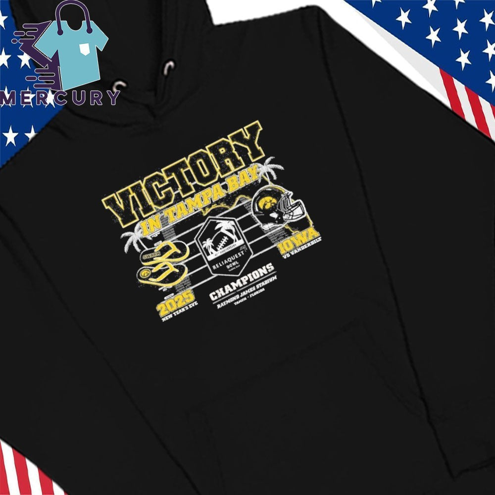 Victory In Tampa 2025 Reliaquest Bowl Iowa Hawkeyes Shirt