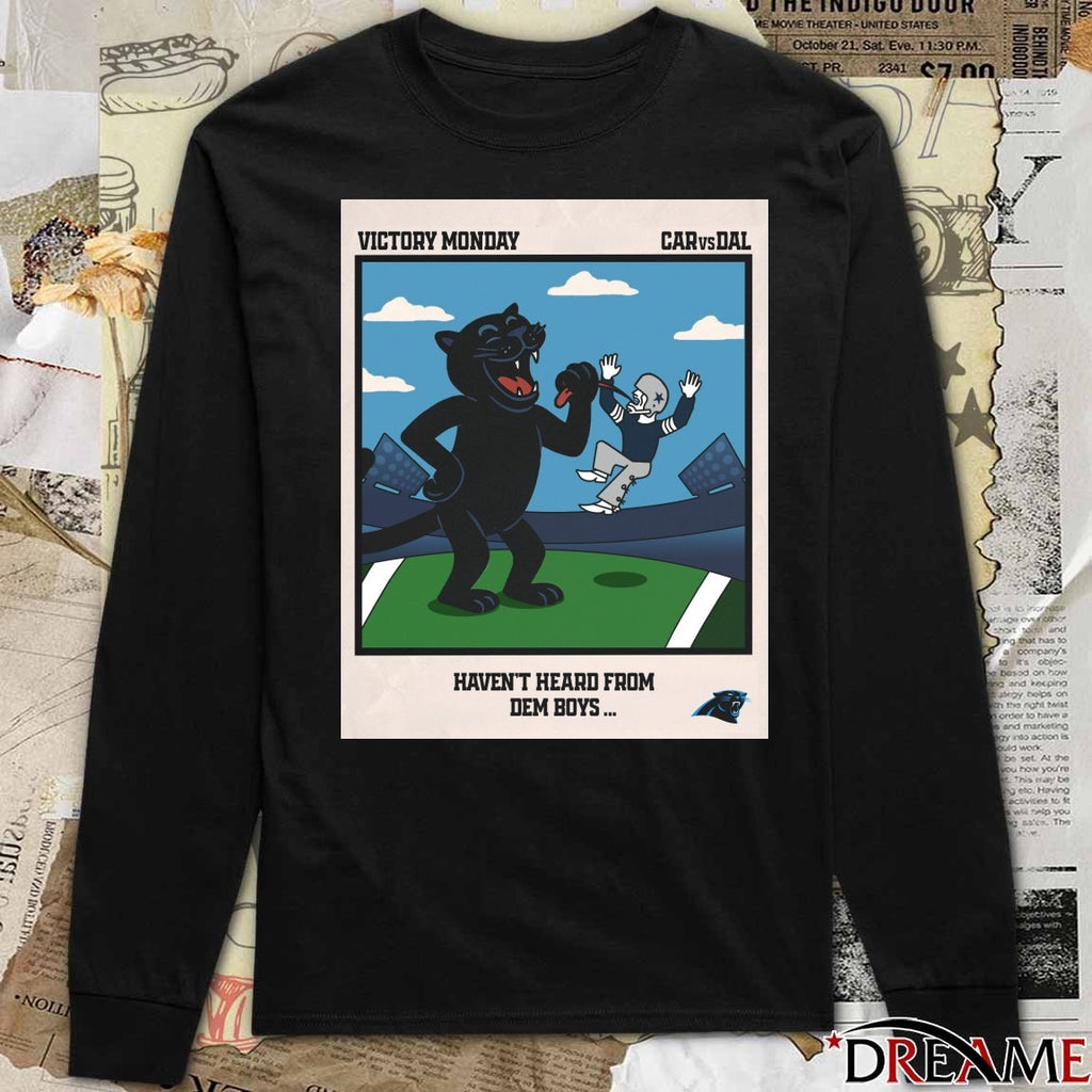 Victory Monday Carolina Panthers Vs Dallas Cowboys Haven’t Heard From Dem Boys Poster shirt
