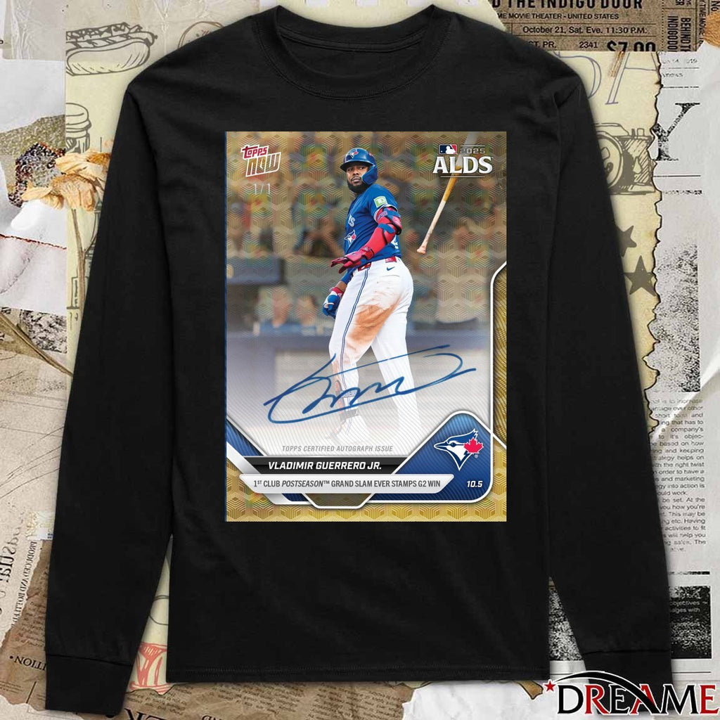 Vladimir Guerrero Jr. Toronto Blue Jays Grand Slam MLB 2025 ALDS Topps Now Signature Poster t-shirt