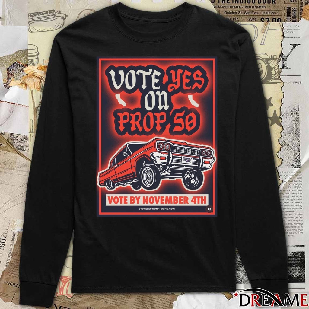 Vote Yes On Prop 50 Vote By November 4th 2025 Car Poster t-shirt