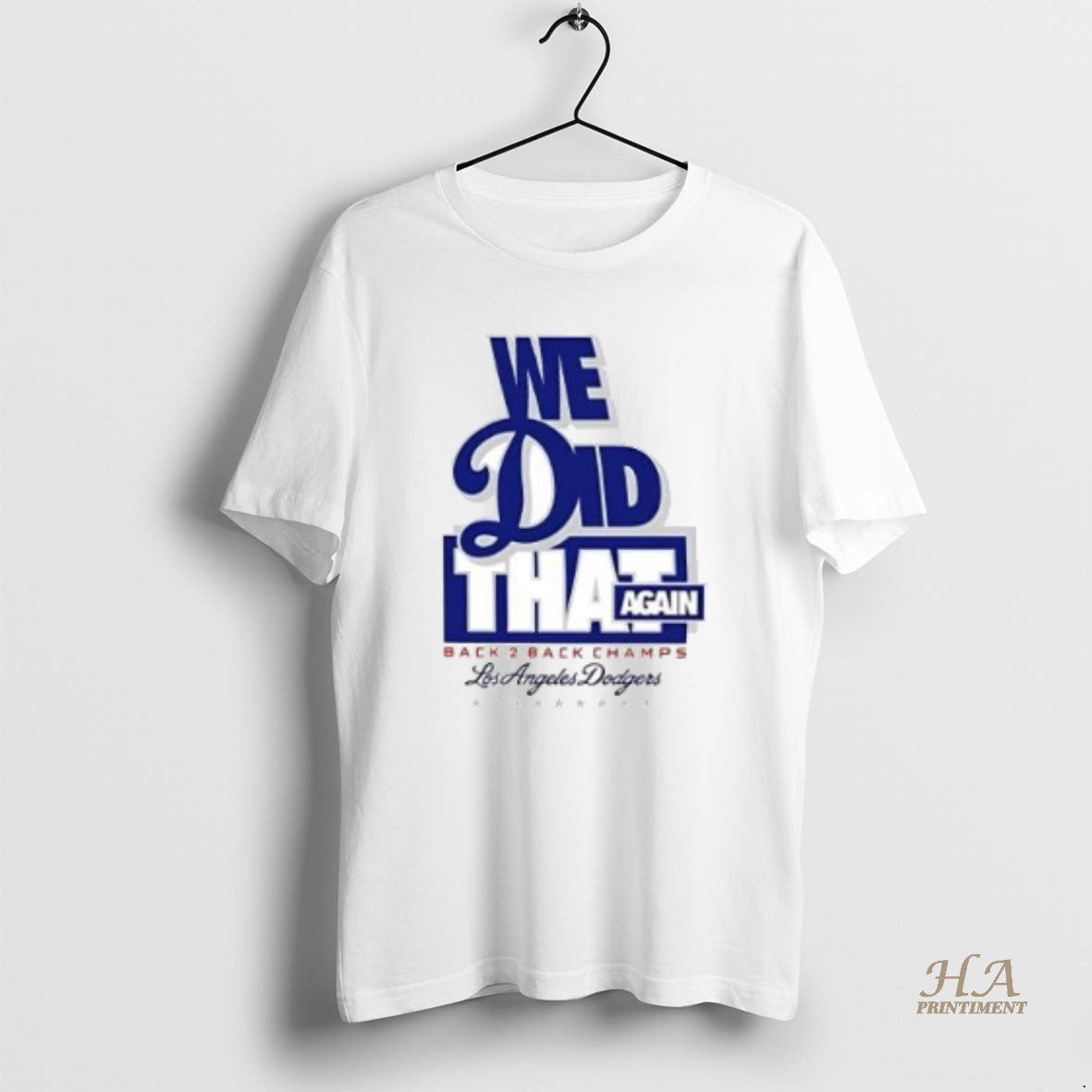 Official We Did That Again Back 2 Back Los Angeles Dodgers 2025