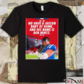 We Have A Jaxson Dart At Home And His Name Is Ben Mintz Big Cat Poster t-shirt