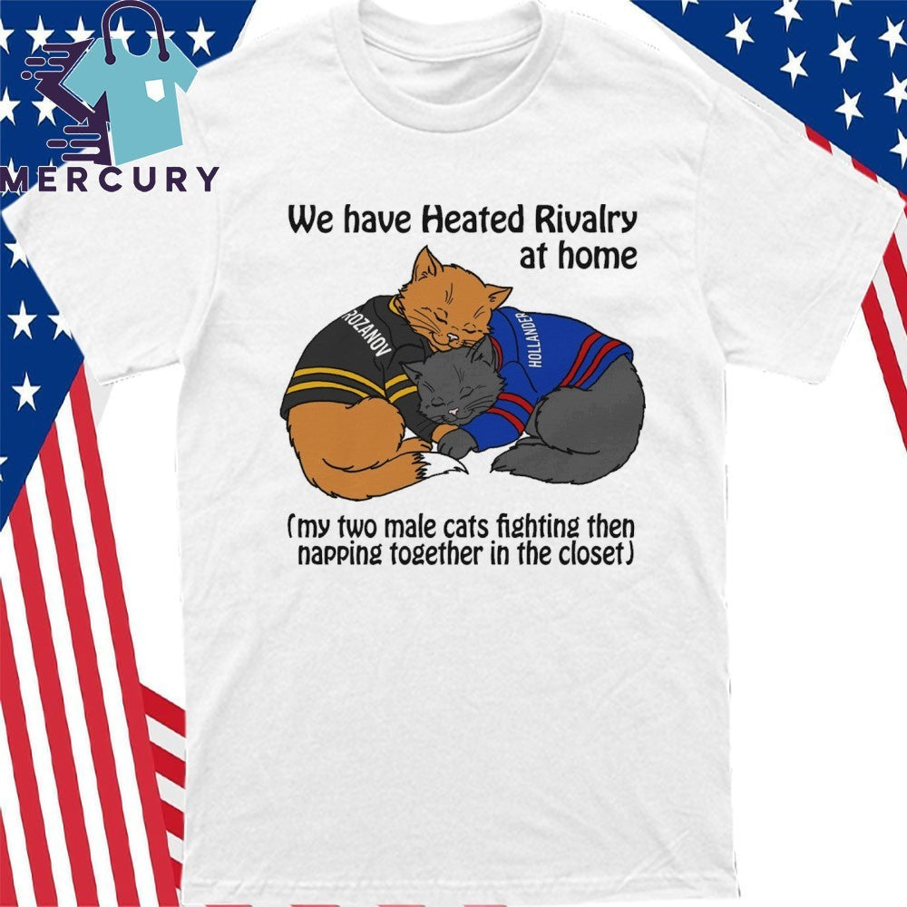 We Have Heated Rivalry At Home My Two Male Cats Fighting Then Napping Together In The Closet Shirt