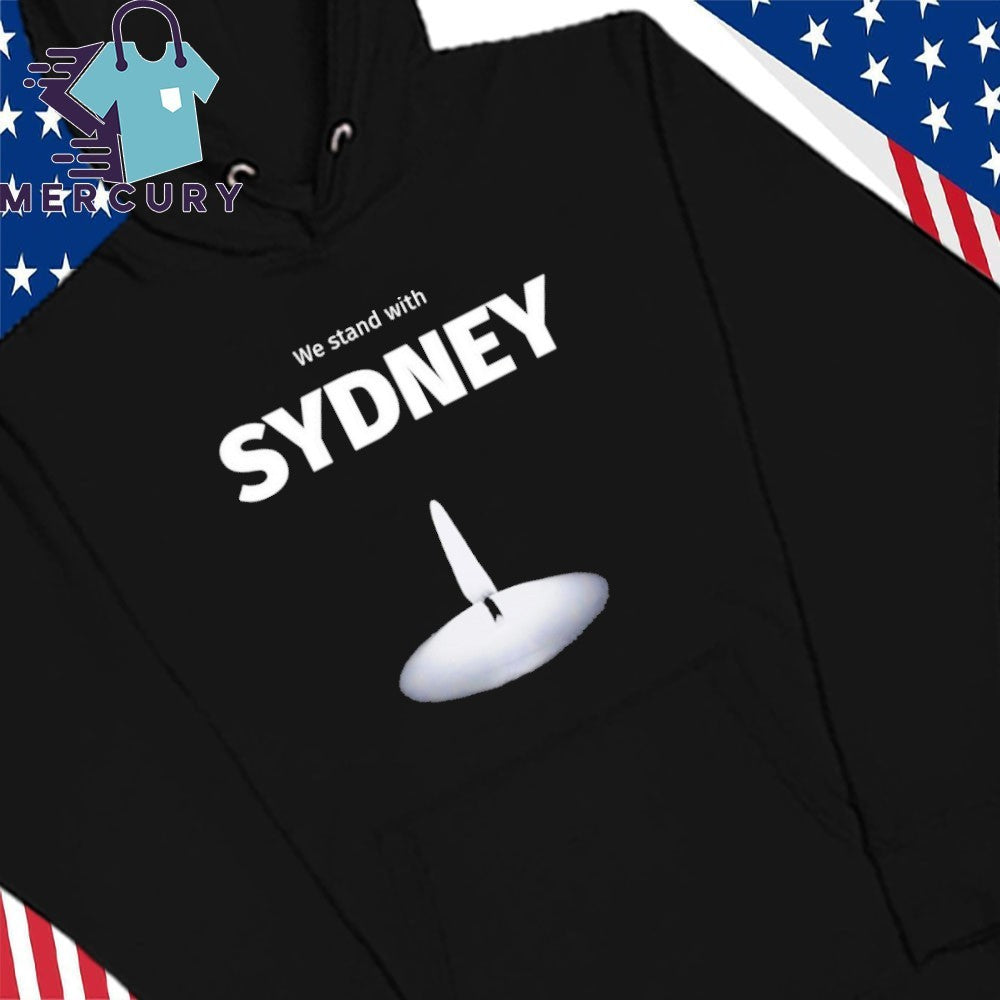We Stand With Sydney Shirt
