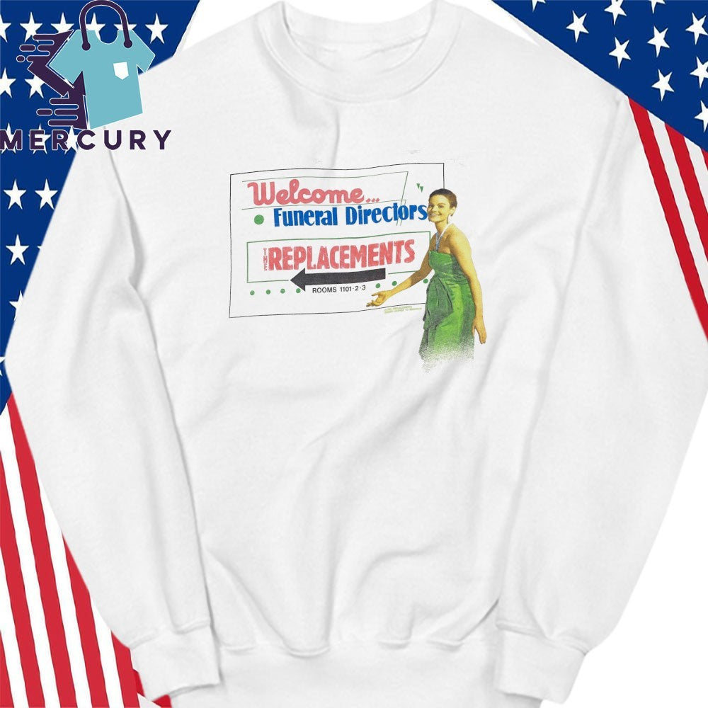 Welcome Funeral Directors the Replacements Shirt