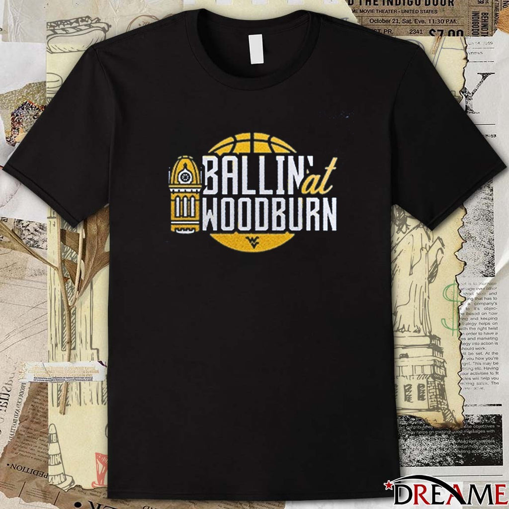 West Virginia Mountaineers Ballin’ At Woodburn 2025 t-shirt