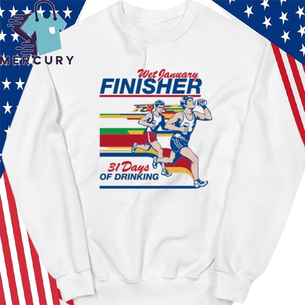 Wet January Finisher 31 Days Of Drinking Shirt