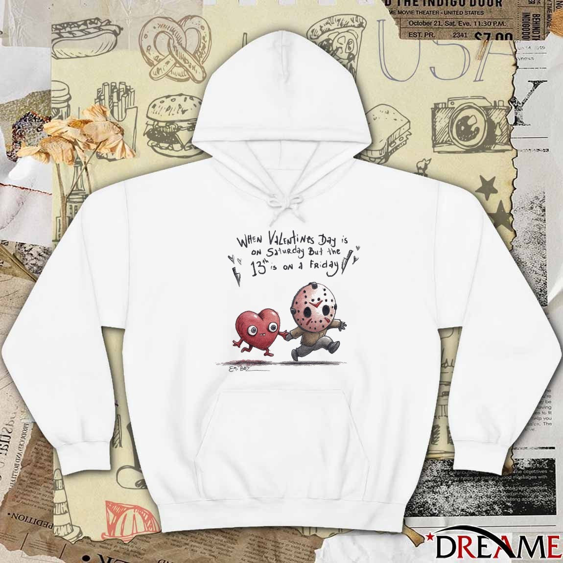 When Valentine’s Day Is On Saturday But The 13Th Is On Friday t-shirt