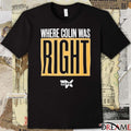 Where Colin Was Right The Hero t-shirt