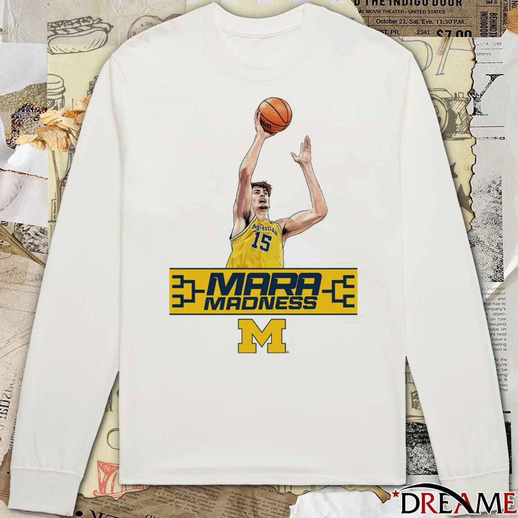 White University of Michigan Wolverines Basketball Aday Mara Mara Madness t-shirt