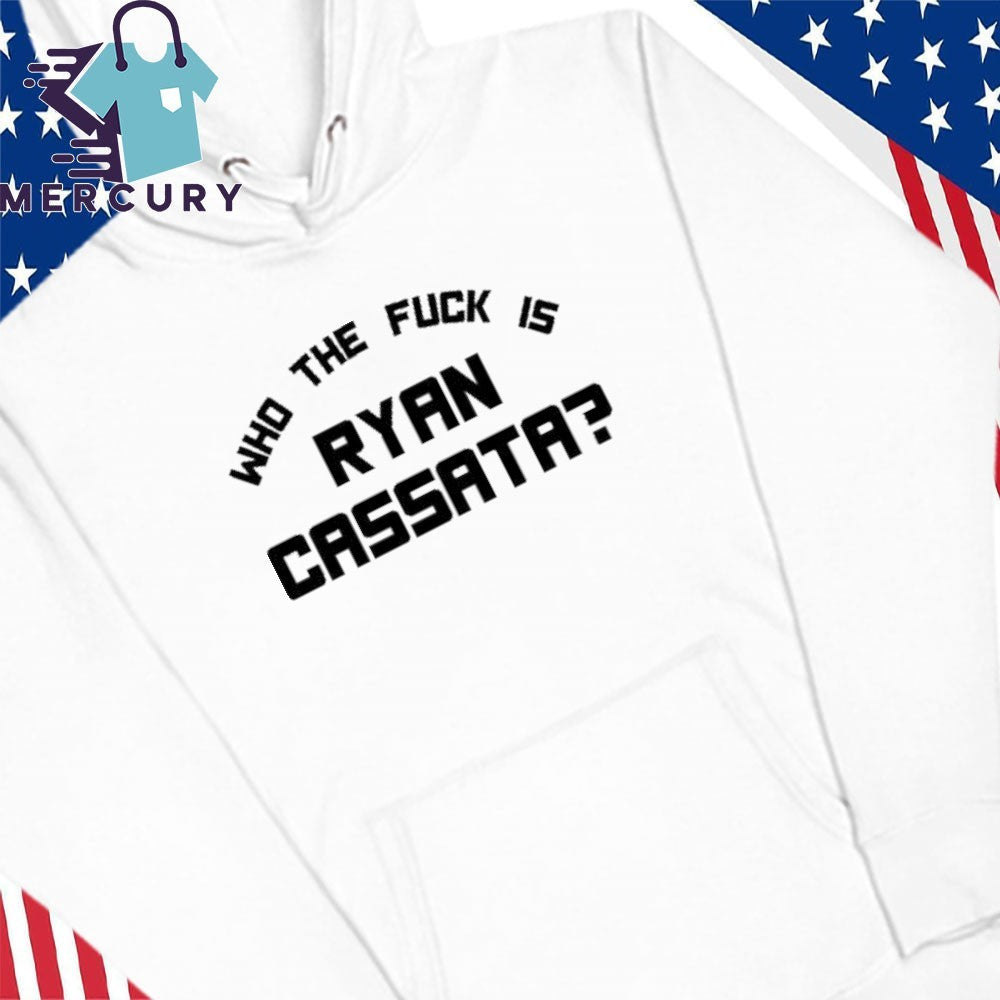 Who The Fuck Is Ryan Cassata Shirt
