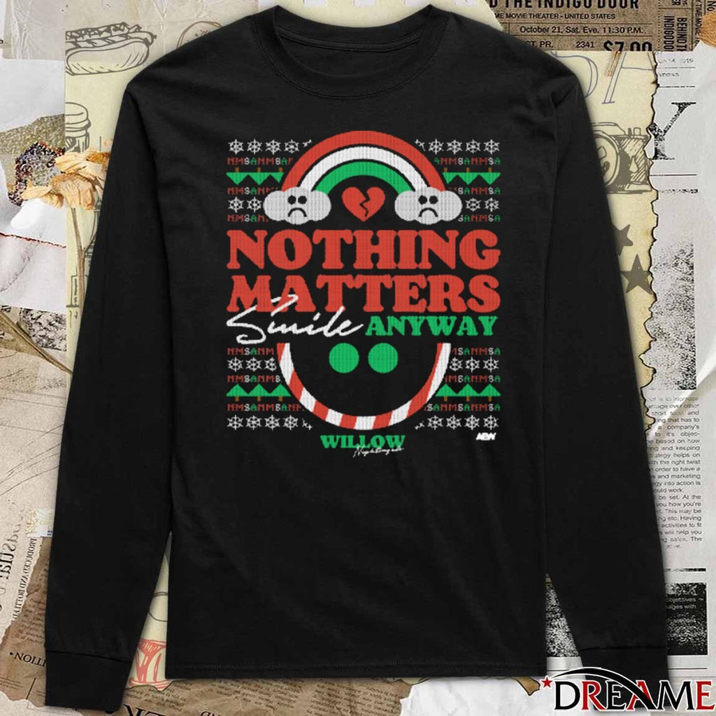 Willow Nightingale Nothing Matters Smile Anyways Holiday AEW 2025 t-shirt