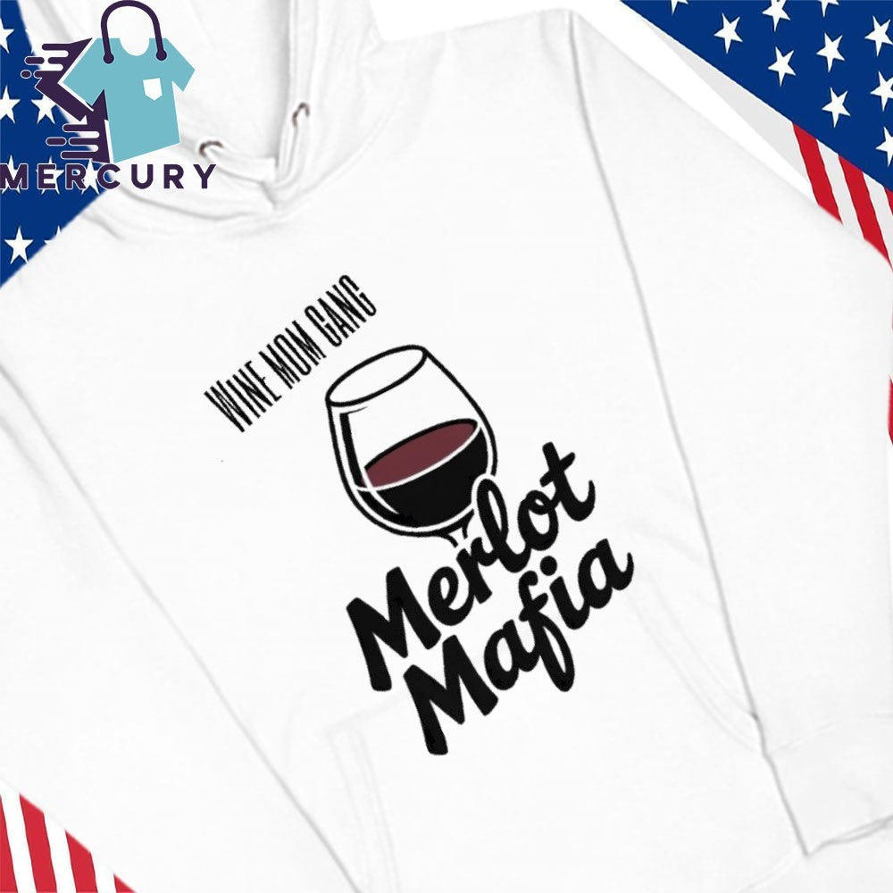 Wine Moms Gang Merlot Mafia Shirt