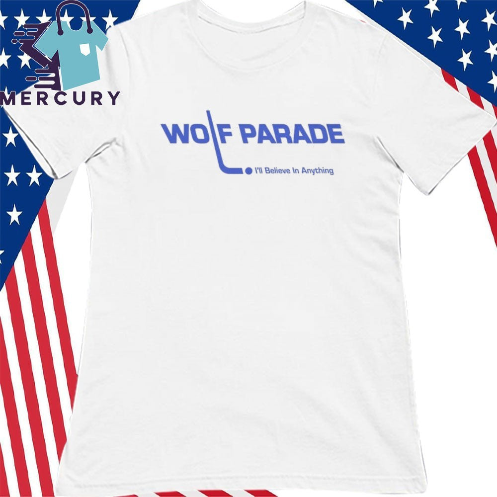 Wolf Parade I’ll Believe In Anything Shirt’