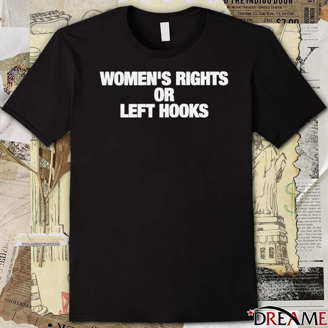 Women’s Rights or Left Hooks t-shirt