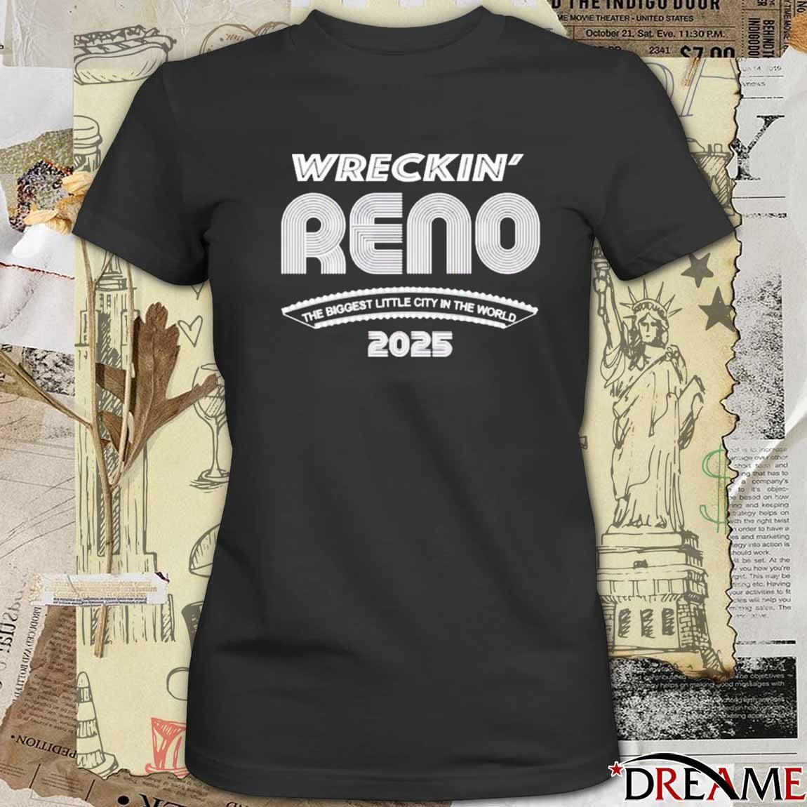 Wreckin’ Reno The Biggest Little City In The World 2025 t-shirt