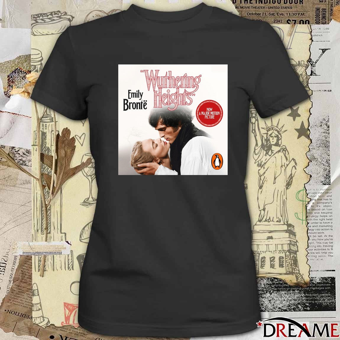 Wuthering Heights Emily Bronte Now A Major Motion Picture Poster t-shirt