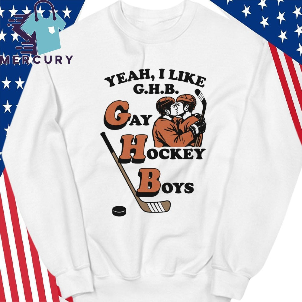 Yeah, I Like G.H.B. Gay Hockey Boys Shirt