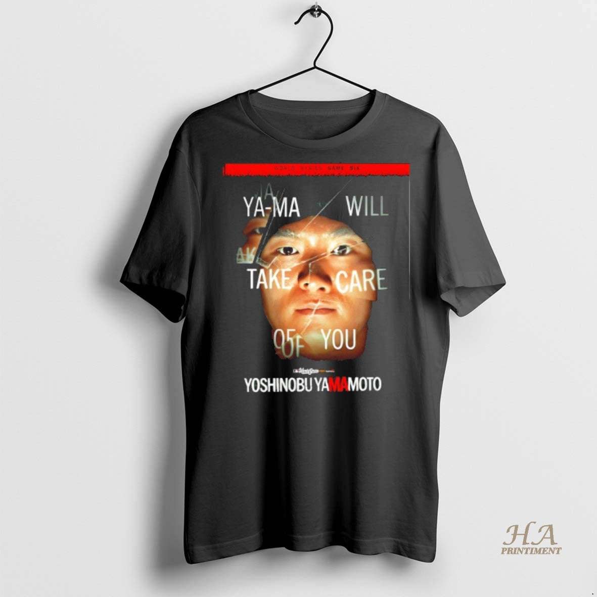 Official Yoshinobu Yamamoto Ya Ma Will Take Care Of You World Series Shirt