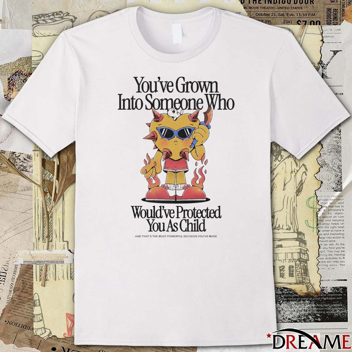 You’ve Grown Into Someone Who Would’ve Protected You As Child Fanart t-shirt