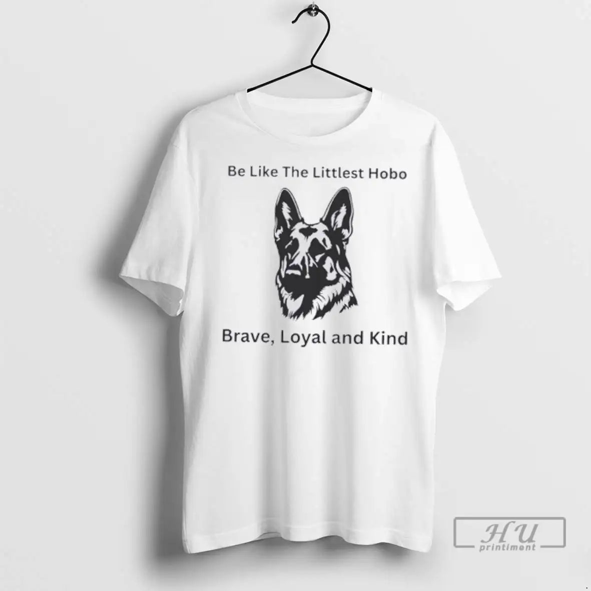 Officials Dog Be Like The Littlest Hobo Brave Loyal And Kind T Shirt