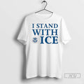 Officials I Stand With Ice Us Department Of Homeland Security Ladies T Shirt