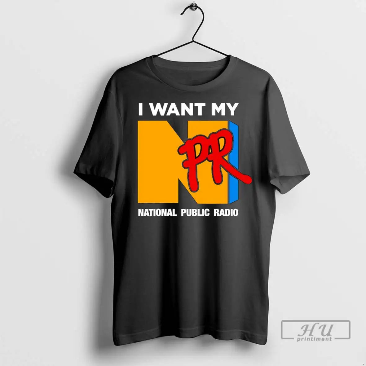 Officials I Want My Npr National Public Radio T Shirt