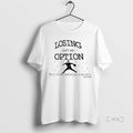 Officials Losing Isnt An Option Yamamoto Los Angeles Dodgers Premium T Shirt Sweater