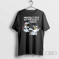 Officials Mandatoryfunday Mentally Sick But Physically Thicc T Shirt
