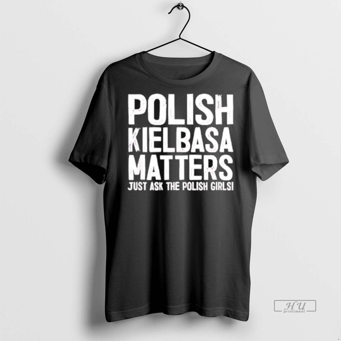 Officials Polish Kielbasa Matters Just Ask The Polish Girls Premium Tee Shirt Sweater