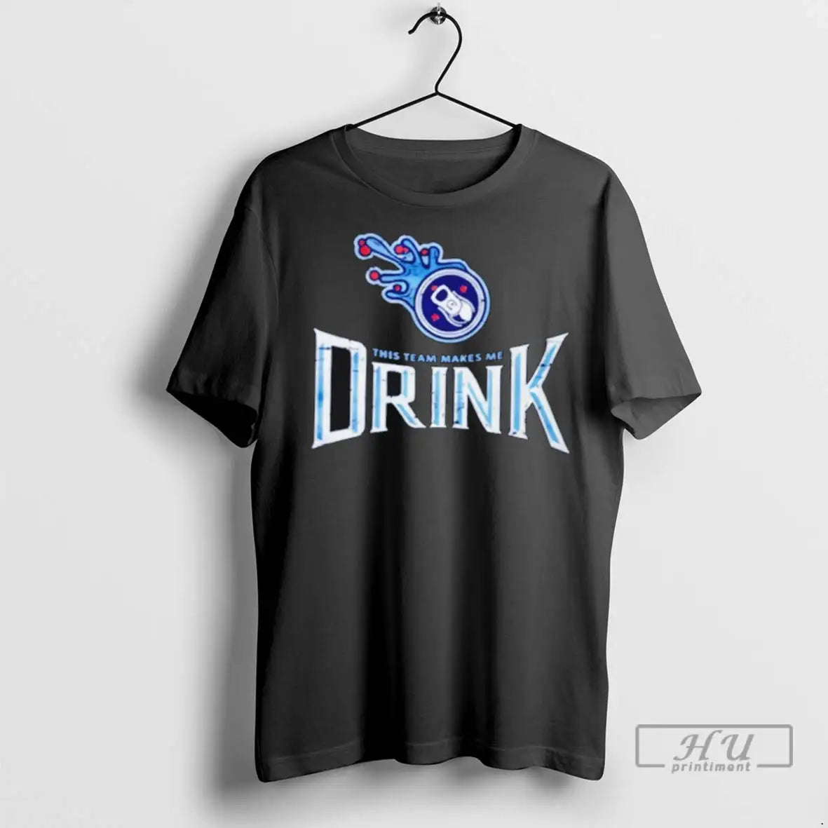 Officials Tennessee Titans This Team Makes Me Drink T Shirt