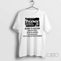 Officials Tylenol Born To Autism T Shirt