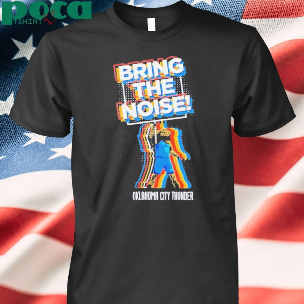 Oklahoma City Thunder Rumble Bring The Noise Mascot shirt