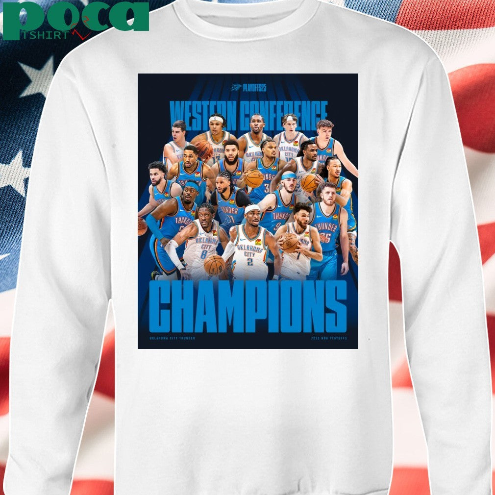 Oklahoma City Thunder for winning the Western Conference Championship Game 2025 shirt