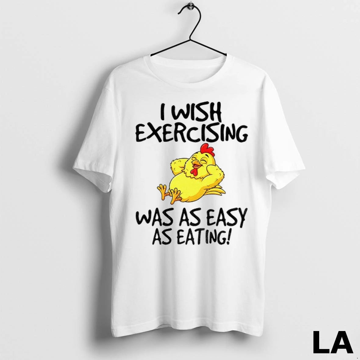 Original Chicken I Wish Exercising Was As Easy As Eating