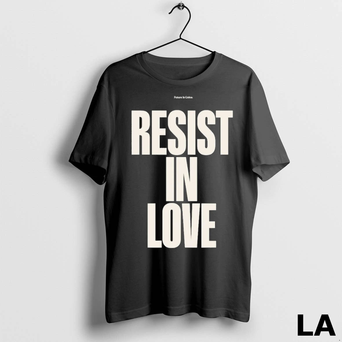 Original Future Is Color Resist In Love