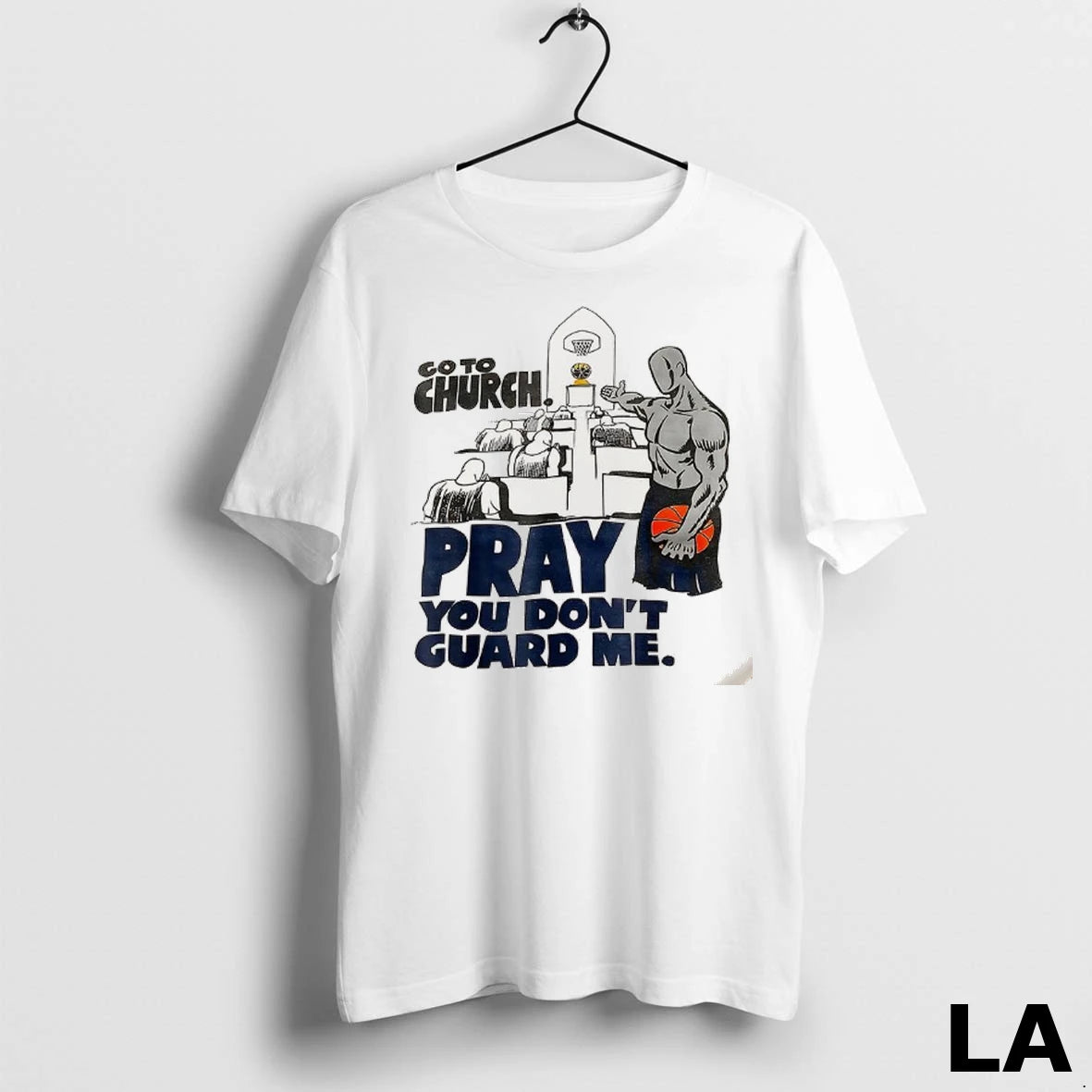 Original Go To Church Pray You Dont Guard Me Basketball Christians
