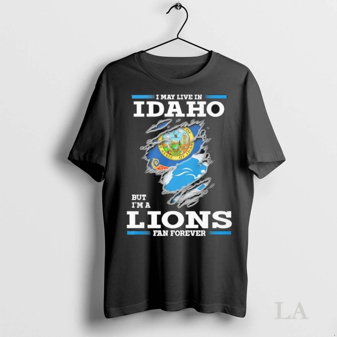 Original I May Live In Idaho But Im A Detroit Lions Fan Forever