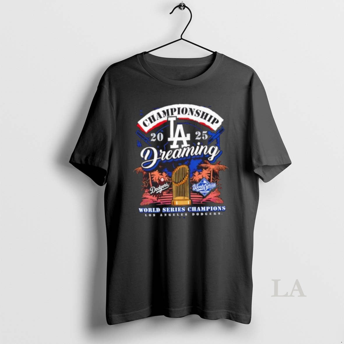 Original Los Angeles Dodgers Championship 2025 World Series Champions Dreaming