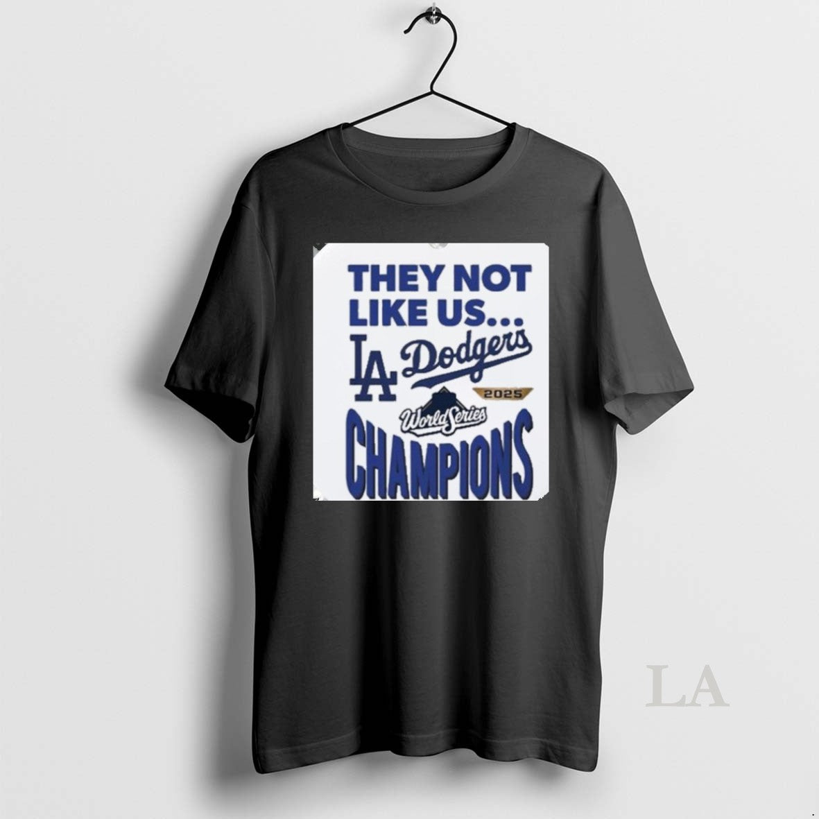Original Los Angeles Dodgers They Not Like Us 2025 World Series Champions