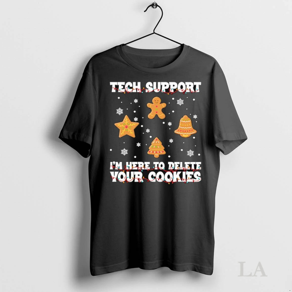 Original Tech Support Im Here To Delete Your Cookies Christmas Ladies