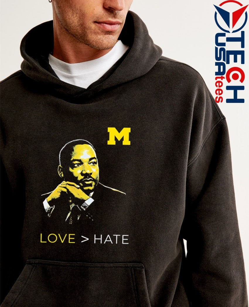 Martin Luther King Jr. Michigan Wolverines love hate MLK Day shirt
