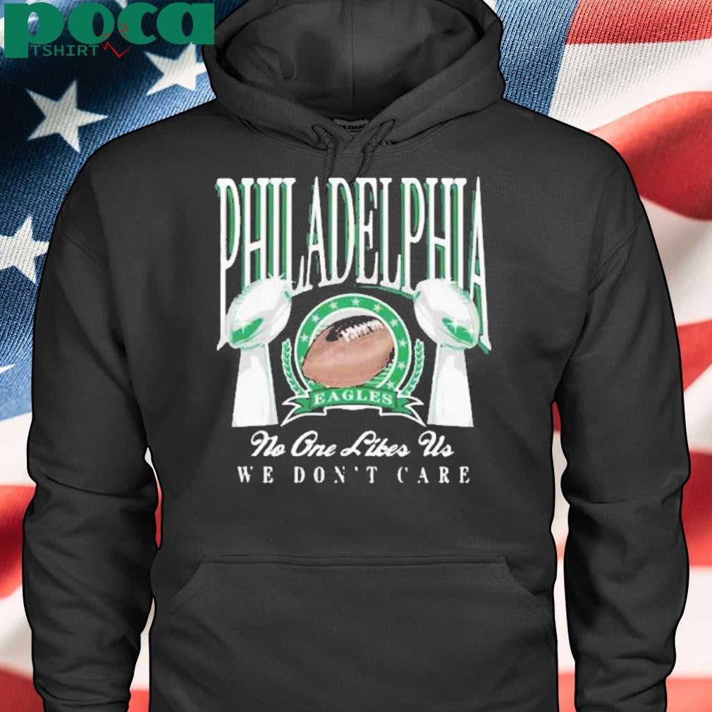 PHILADELPHIA TROPHIES no one likes us we don’t care 2025 SHIRT
