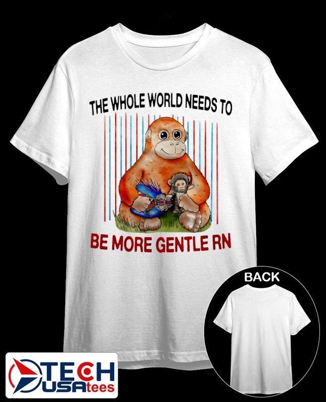 Panchi-Kun the whole world needs to be more gentle rn shirt