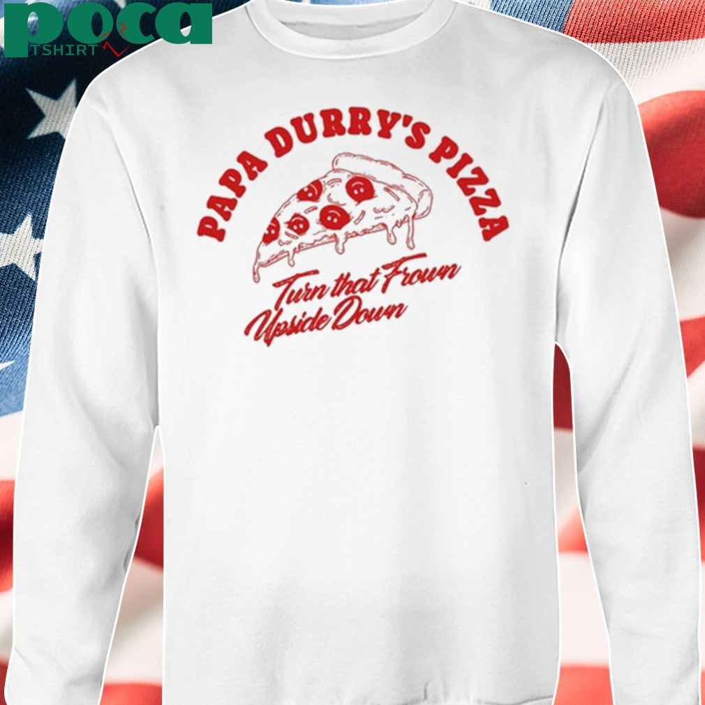 Papa Durry’s Pizza Shirt