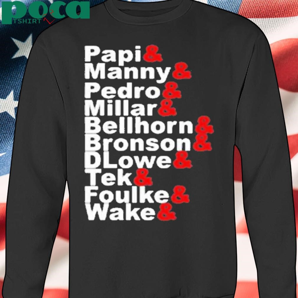 Papi Manny Pedro Millar Bellhorn Bronson Flower Tek Foulke Wake Shirt