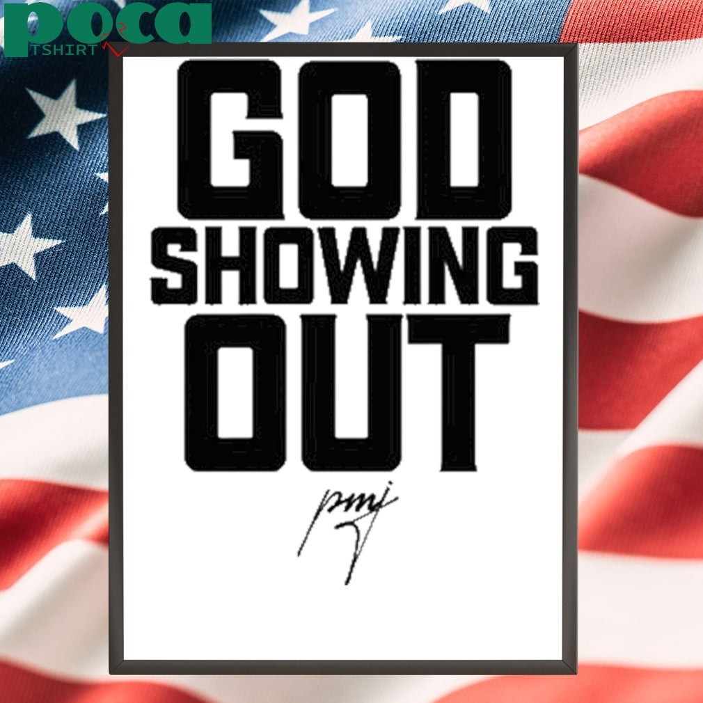 Pastormikejr God Showing Out T-Shirt