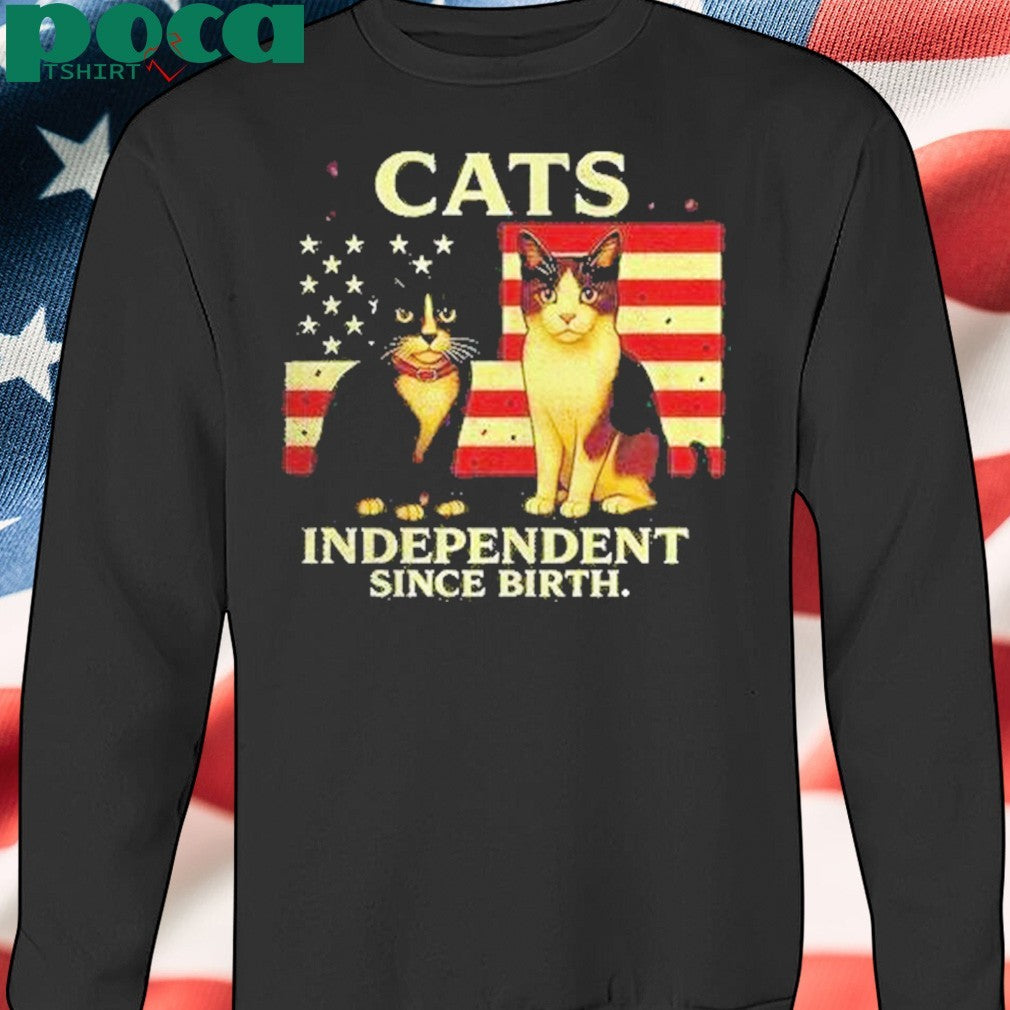 Patriotic Cats Independent Since Birth Shirt